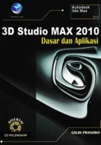 Image of 3 D Studio Max 2010 Dasar dan Aplikasi