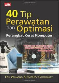 Image of 40 Tip Perawatan Dan Optimasi Perangkat Keras Komputer