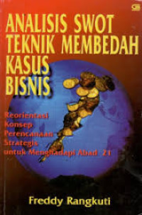 Image of Analisis Swot Teknik Membedah Kasus Bisnis