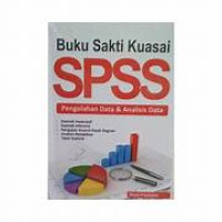 Image of Buku Sakti Kuasai SPSS Pengolahan Data & Analisis Data