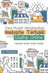 Image of Cara Mudah Menghasilkan Website Terbaik Untuk Usaha Online