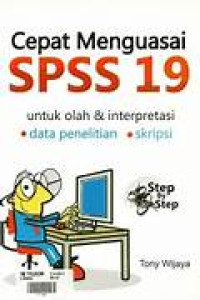 Image of Cepat Menguasai SPSS 19 Untuk Olah & Interpretasi
