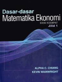 Image of Dasar-Dasar Matematika Ekonomi Jilid 1 Edisi Keempat