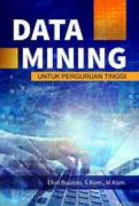Image of Data Mining Untuk Prerguruan Tinggi