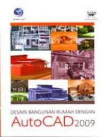 Image of Desain Bangunan Rumah Dengan AutoCAD 2009
