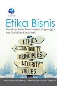 Image of Etika Bisnis : Panduan Bisnis Berwawasan Lingkungan Bagi Profesional Indonesia