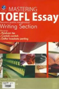 Image of Mastering Toefl Essay : Penuntun Praktis Menghadapi Writing Section