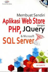Image of Membuat Sendiri Aplikasi Web Store dengan PHP, Jqerty & Microsoft Sql Server