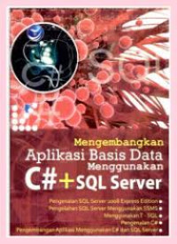 Image of Mengembangkan Aplikasi Basis Data Menggunakan C# Dan SQL Server