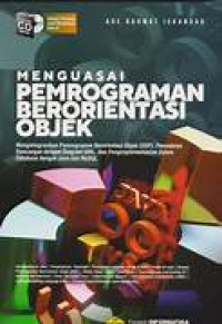 Image of Menguasai Pemrograman Berorientasi Objek Menginteraksikan Pemerograman Berorientasi Objek (OPP), Pemodelan Rancangan Dengan Diagram UML, dan Pengimplementasian dalam Database dengan Java dan MySQL