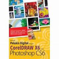 Image of Menjadi Pelukis Digital dengan Coreldraw X6 dan Photoshop CS6