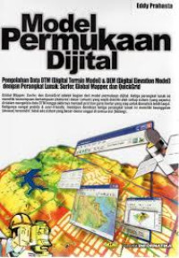 Image of Model Permukaan Dijital Pengolahan Data DTM (Digital Terrain Model) & DEM (Digital Elevation Model) Dengan Perangkat Lunak : Surfer, Global Mapper dan QuickGrid