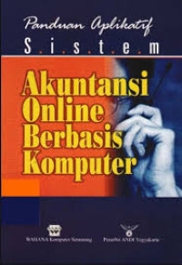 Image of Panduan Aplikatif Sistem Akuntansi Online Berbasis Komputer