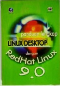 Image of Panduan Lengkap Linux Desktop Dengan RedHat Linux 9.0