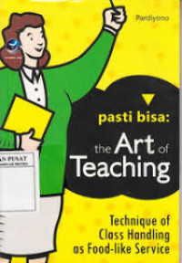 Image of Pasti Bisa The ART Of Teaching