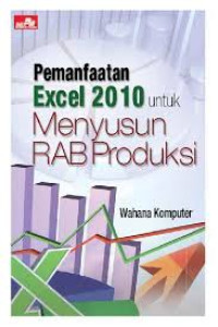 Image of Pemanfaatan Excel 2010 Untuk Menyusun RAB Produksi