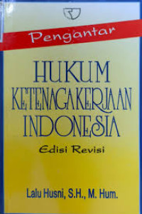 Image of Pengantar Hukum Ketenagakerjaan Indonesia Edisi Revisi