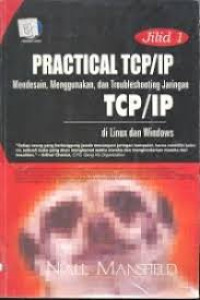 Image of Practical Tcp/Ip : Mendesain, Menggunakan dan Troubleshooting Jaringan Tcp/Ip di Linux dan Windows