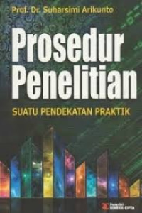Image of Prosedur Penelitian : Suatu Pendekatan Praktik