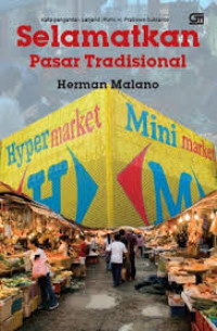 Image of Selamatkan Pasar Tradisional Potret Ekonomi Rakyat Kecil