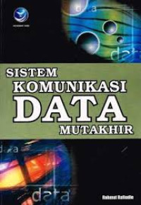 Image of Sistem Komunikasi Data Mutakhir