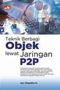 Image of Teknik Berbagi Objek Lewat Jaringan P2P