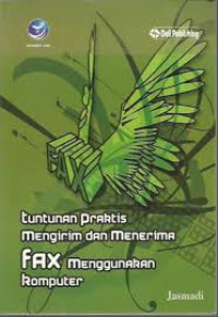 Image of Tuntunan Praktis:Mengirim dan Menerima Fax Menbggunakan Komputer