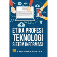 Image of Etika Profesi Teknologi Sistem Informasi