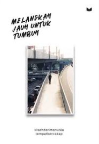 Image of Melangkah Jauh untuk Tumbuh