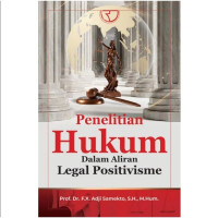 Image of Penelitian Hukum: Dalam Aliran Legal Positivisme