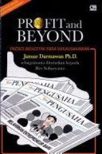 Image of Profit And Beyond : Prses Mencetak Para Wirausahawan