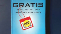 Image of Gratis : Harga Radikal Yang Mengubah Masa Depan
