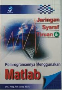 Image of Jaringan Syaraf Tiruan Dan Pemrograman Menggunakan Matlab