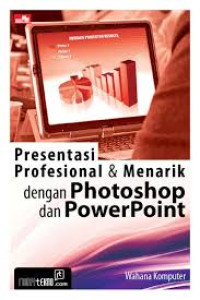 Image of Presentasi Profesional & Menarik Dengan Photoshop Dan Powerpoint